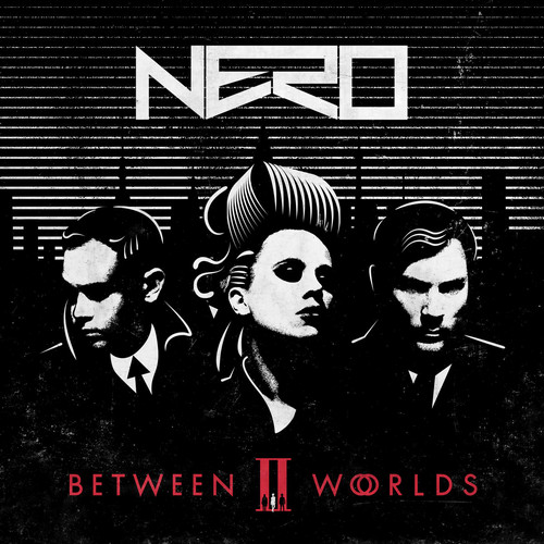 Nero — Between II Worlds [Virgin EMI Records][4605026716094](2015)