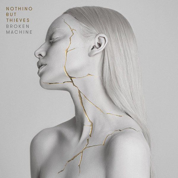 Nothing But Thieves ‎– Broken Machine [Sony Music][88985437052](2017)
