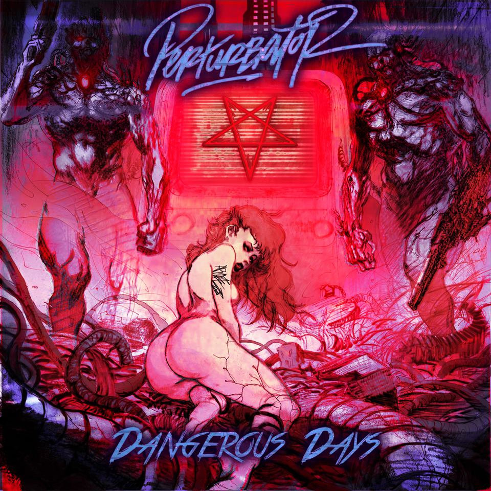 Perturbator — Dangerous Days [Blood Music][BLOOD-059](2014)