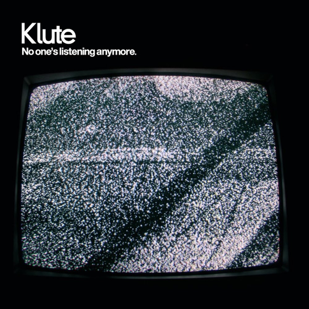 Klute — No One's Listening Anymore [Commercial Suicide][SUICIDECD004](2004)