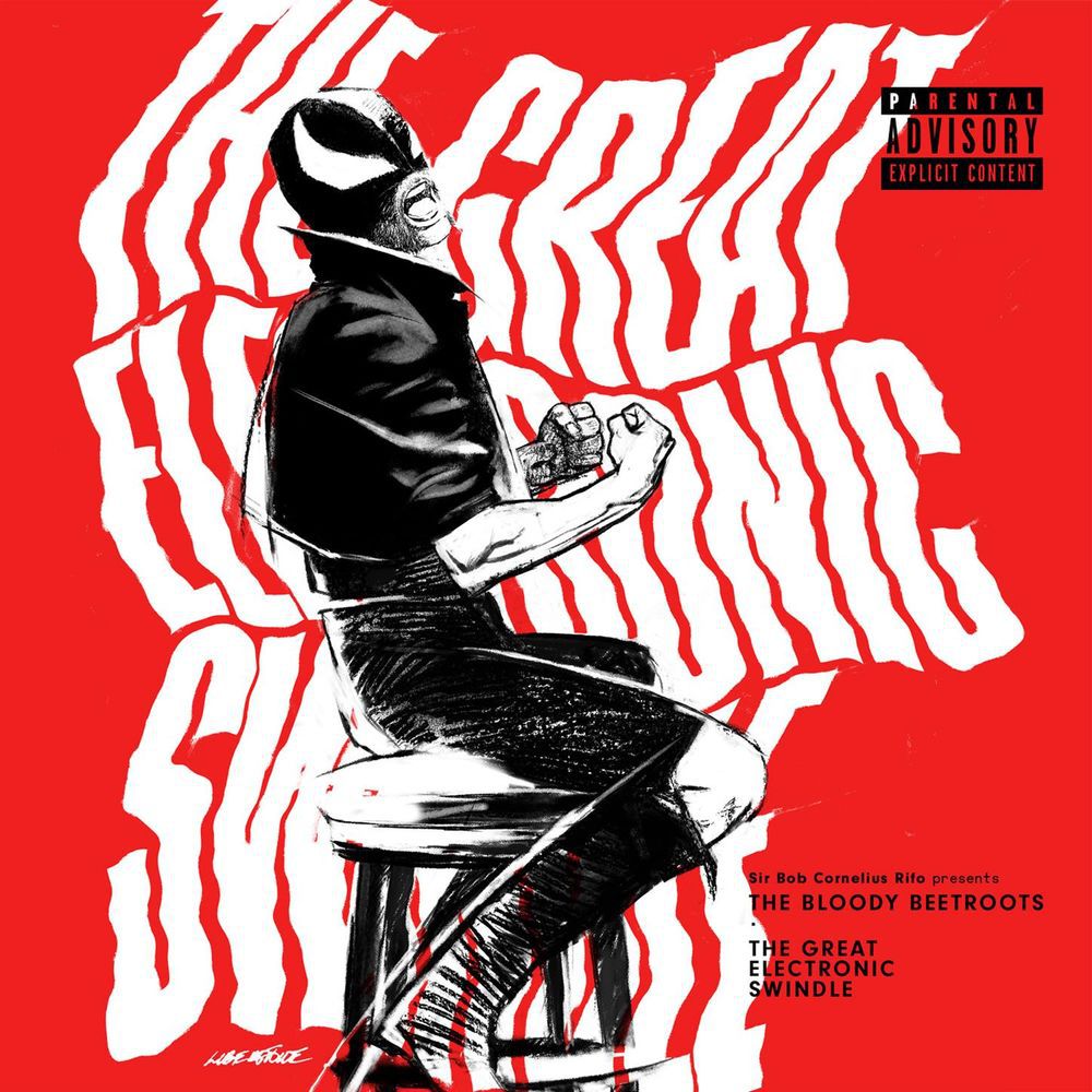 The Bloody Beetroots ‎– The Great Electronic Swindle [Last Gang Records][n/a](2017)