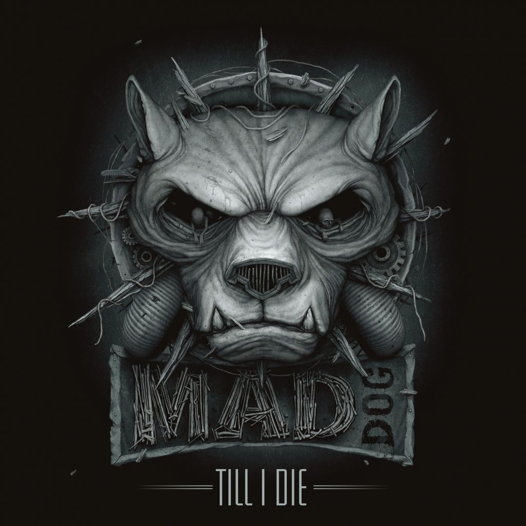 Dj Mad Dog — Till I Die [Dogfight Records][DOGCD002](2017)