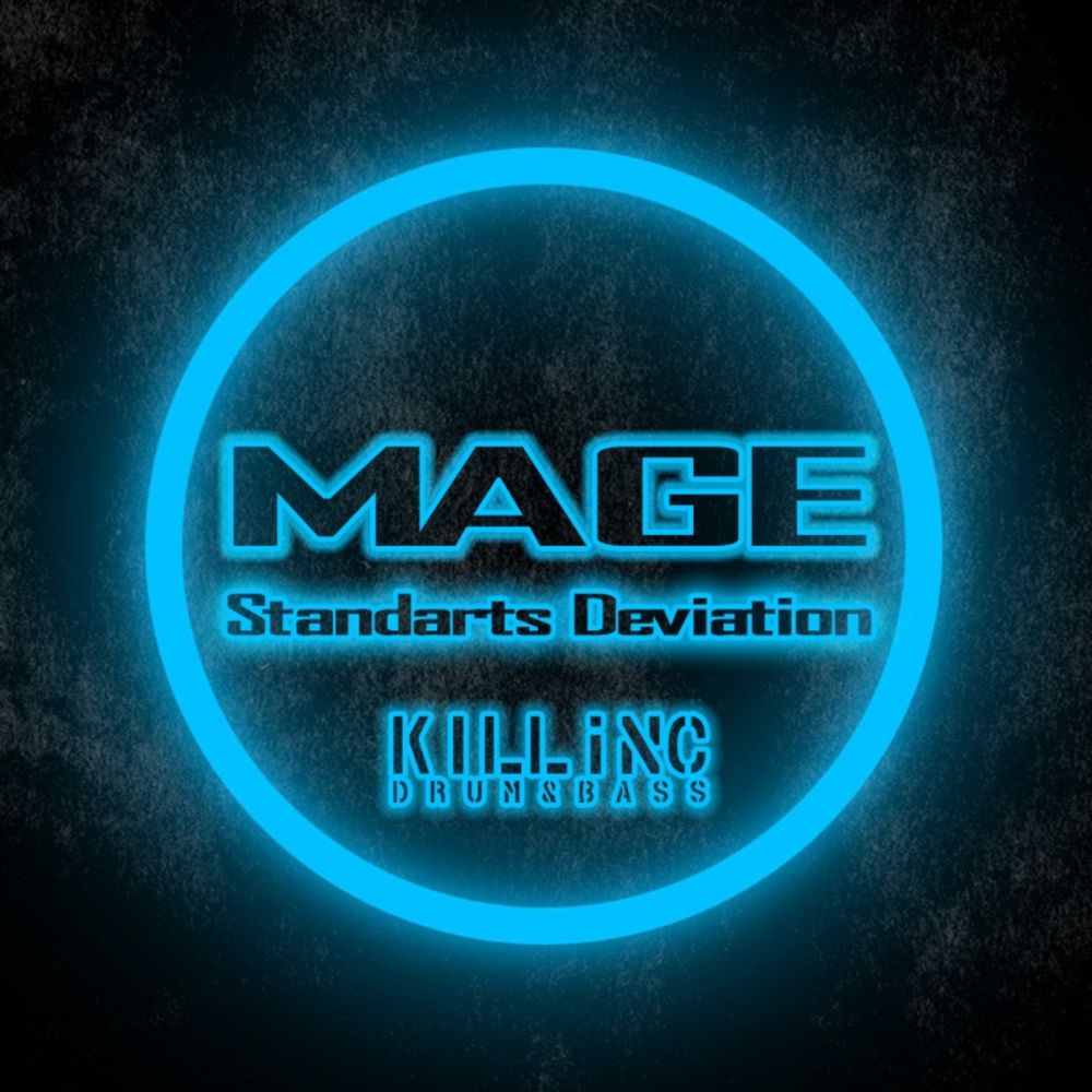 Mage — Standarts Deviation [Kill Inc Drum & Bass][KINC118](2018)