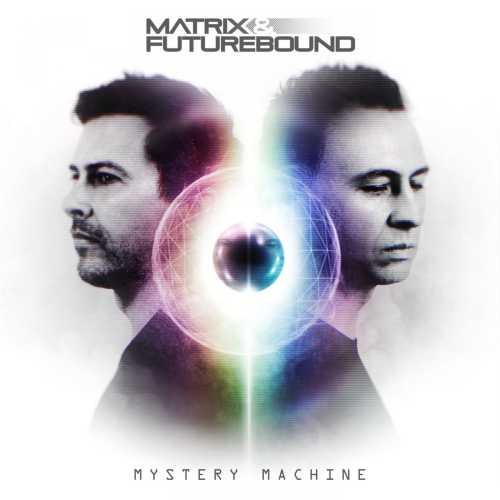Matrix & Futurebound - Mystery Machine [MTRVPRLP003](2019)