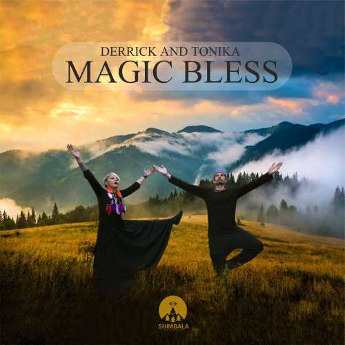 Derrick & Tonika - Magic Bless [SHIM011](2019)