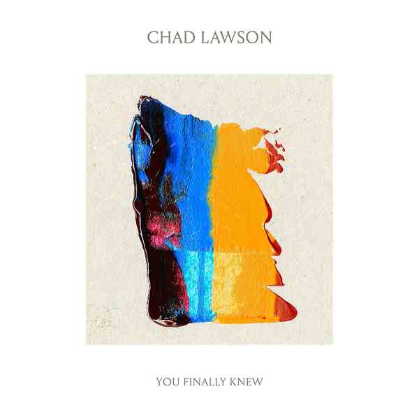 Chad Lawson - You Finally Knew [4 819 593](2020)