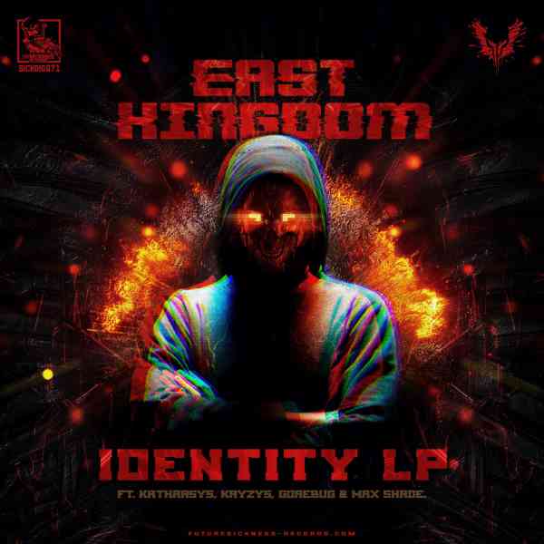 East Kingdom - Identity [SICKDIG072](2020)