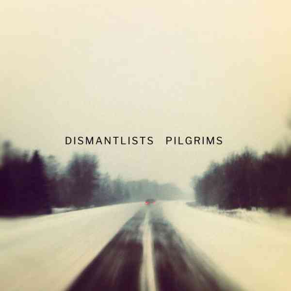 Dismantlists - Pilgrims [1 004](2020)