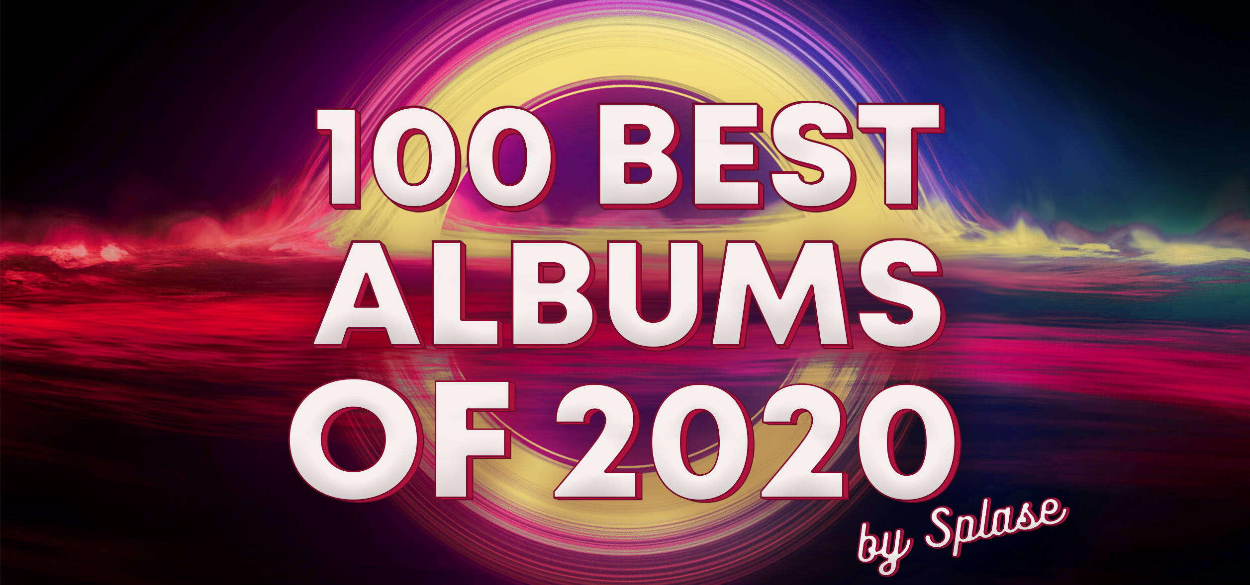 100 Лучших альбомов 2020 года / 100 Best Albums of 2020 by Splase