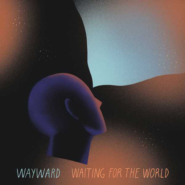Wayward - Waiting For The World [BEARDCD002D](2021)