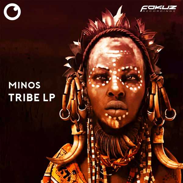 Minos - Tribe LP [FOKUZ105](2021)