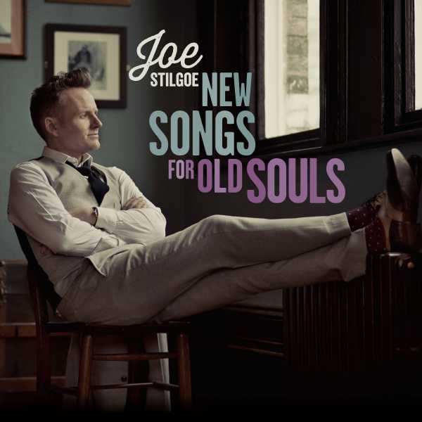 Joe Stilgoe - New Songs For Old Souls [AKH584](2015)