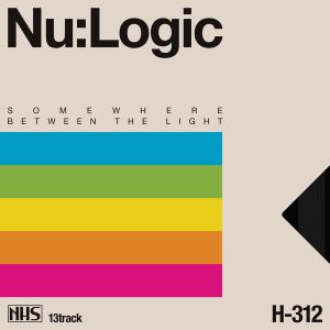 Nu:Logic - Somewhere Between the Light [NHS312](2017)