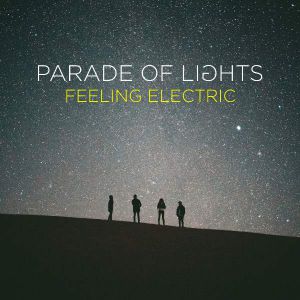 Parade of Lights - Feeling Electric [2 537 794 362](2015)