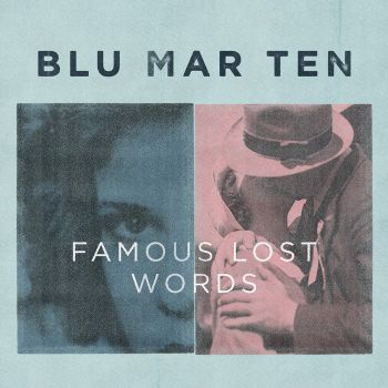 Blu Mar Ten - Famous Lost Words [BMTCD004](2013)