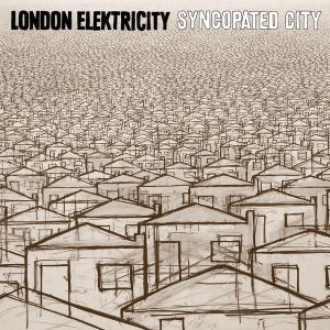 London Elektricity - Syncopated City [NHS142](2008)