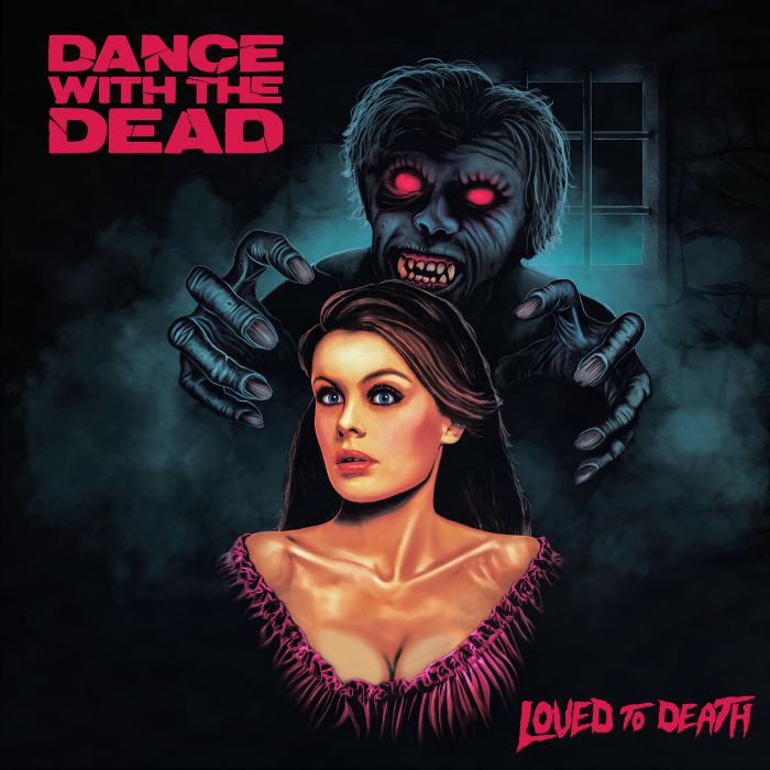 Dance With The Dead - Loved To Death [n/a](2018)