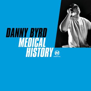 Danny Byrd - Medical History [NHSDL07](2007)