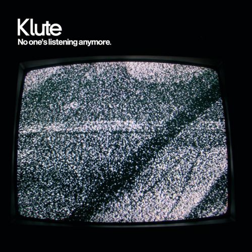 Klute - No One's Listening Anymore [SUICIDECD004](2005)