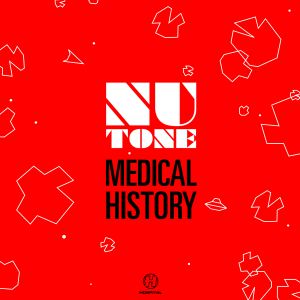 Nu:Tone - Medical History [NHSDL10](2008)