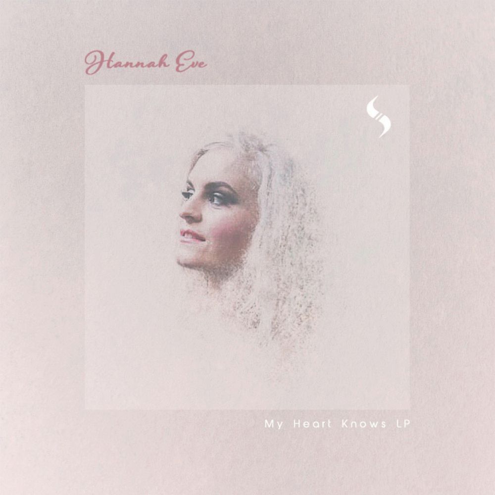 Hannah Eve - My Heart Knows [STRLP004](2018)