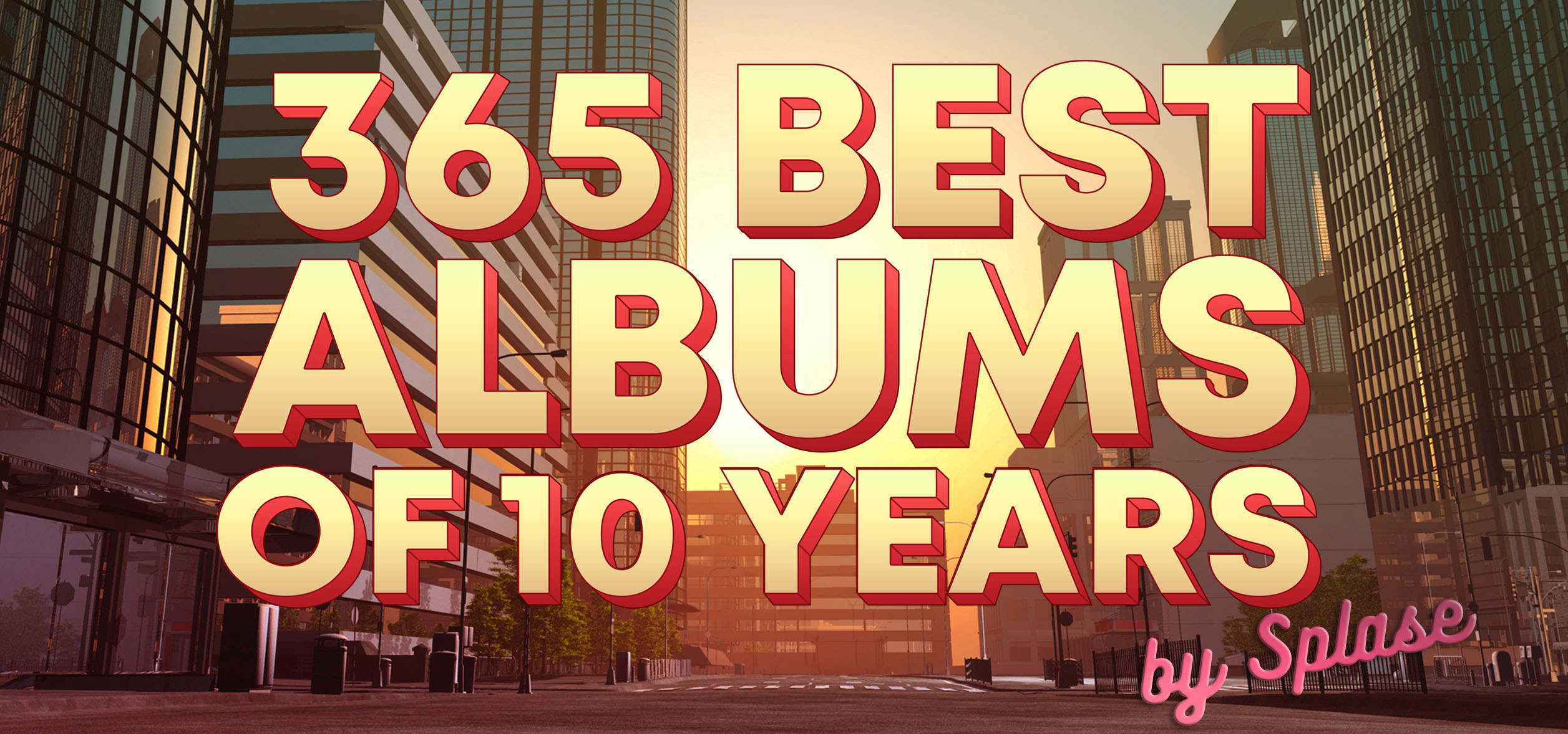 365 Лучших Альбомов за 10 лет (2009 - 2019) / 365 Best Albums of 10 Years (2009 - 2019)