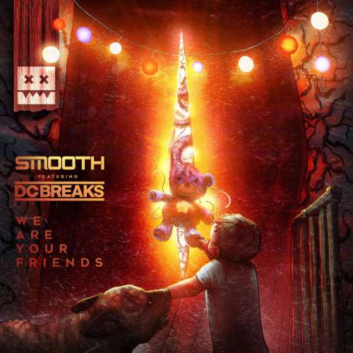 Smooth - We Are Your Friends (feat. DC Breaks)(2019)