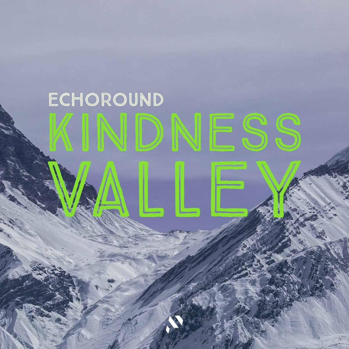 Echoround - Kindness Valley(2020)