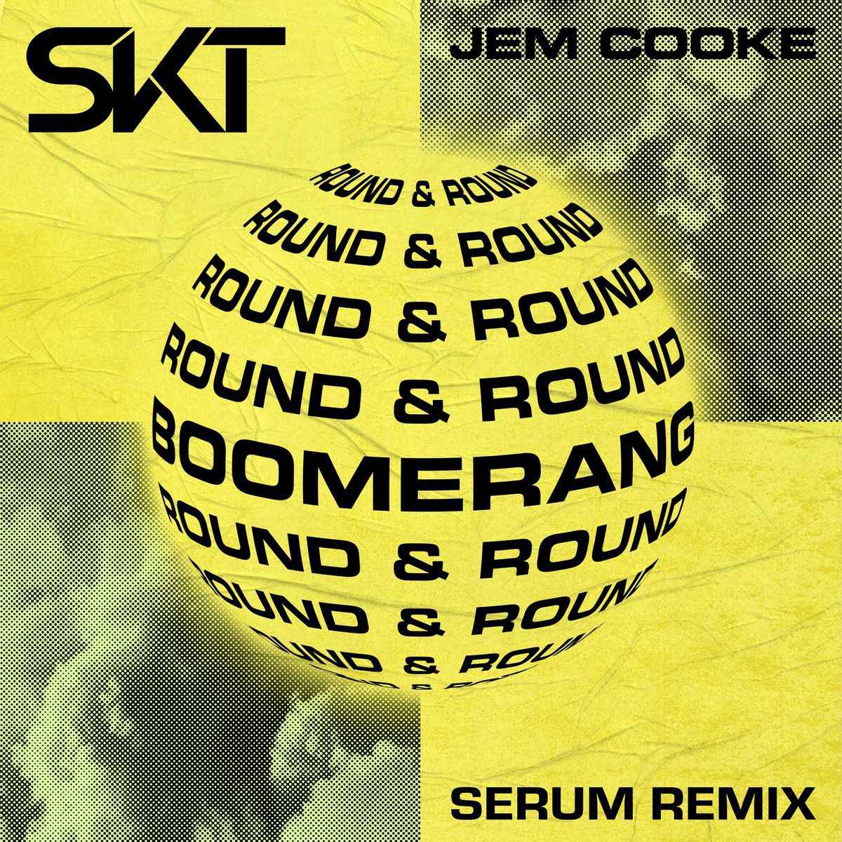 DJ S.K.T - Boomerang (Round & Round)(feat. Jem Cooke)(Serum Remix)(2020)