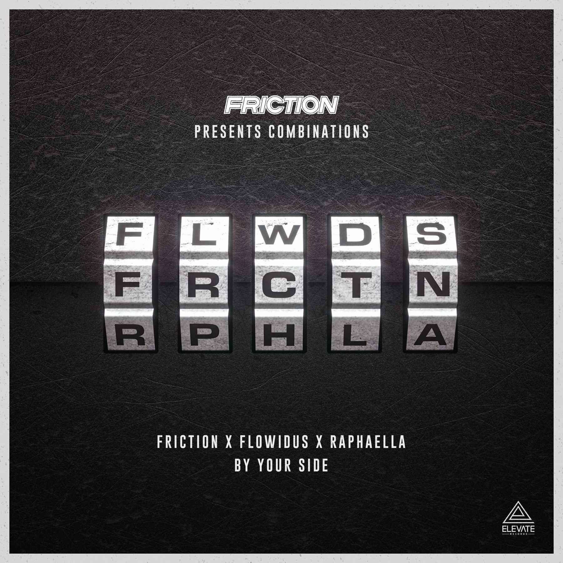 Friction - By Your Side (feat Flowidus & Raphaella)(2020)