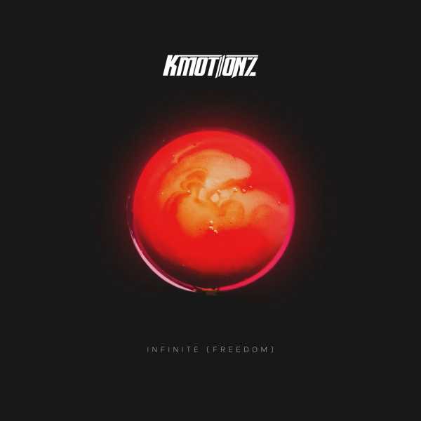 K Motionz - Infinite (Freedom)(2021)