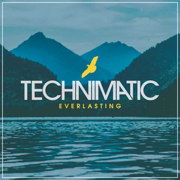 Technimatic - Everlasting(2021)